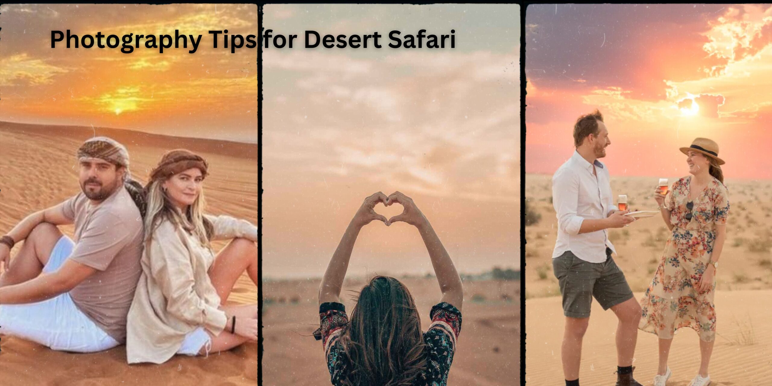 Insights on Some Amazing Photography Tips for Desert Safari